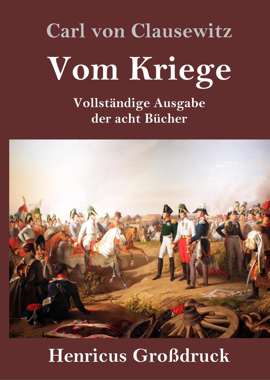 Cover: 9783847826828 | Vom Kriege (Großdruck) | Vollständige Ausgabe der acht Bücher | Buch