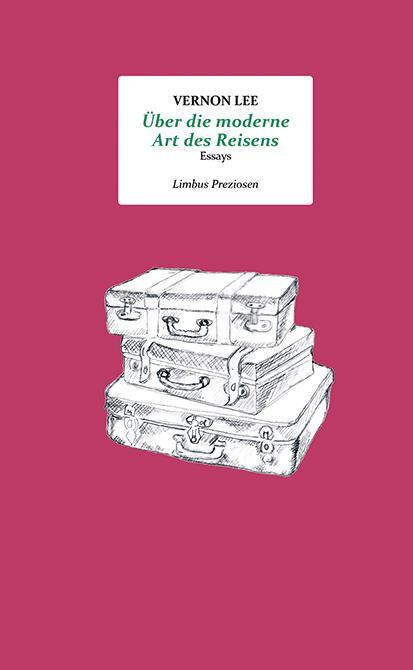 Cover: 9783990392331 | Über die moderne Art des Reisens | Essays | Vernon Lee | Buch | 2023