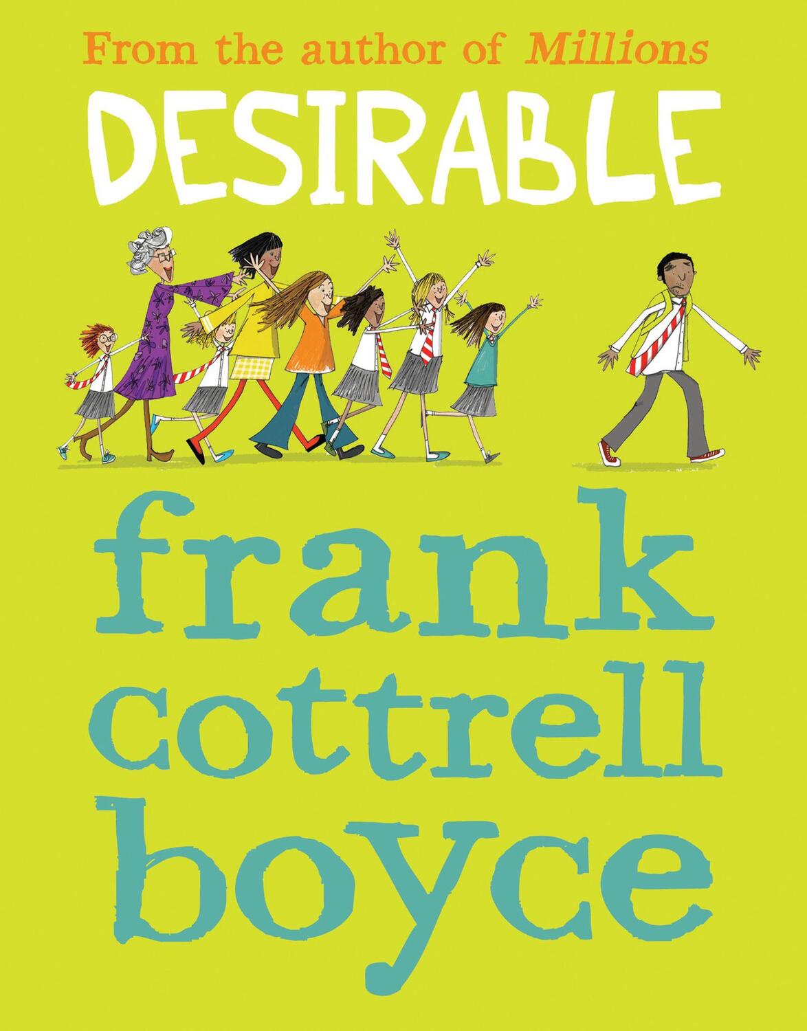 Cover: 9781781124246 | Desirable | Frank Cottrell Boyce | Taschenbuch | 9 to 12 | Englisch