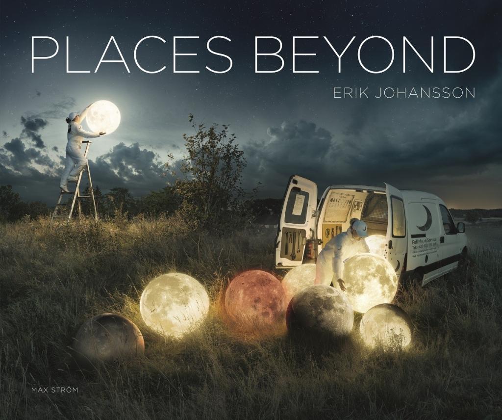 Cover: 9789171264916 | Erik Johansson: Places Beyond | ERIK JOHANSSON | Buch | 2020