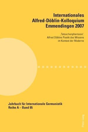 Cover: 9783039116263 | Internationales Alfred-Döblin-Kolloquium Emmendingen 2007 | Buch