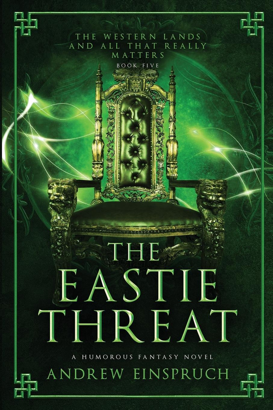 Cover: 9780980627282 | The Eastie Threat | A Humorous Fantasy Novel | Andrew Einspruch | Buch