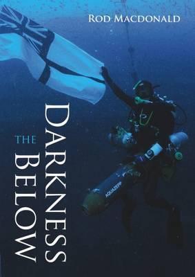 Cover: 9781849950374 | The Darkness Below | Rod Macdonald | Taschenbuch | Englisch | 2011