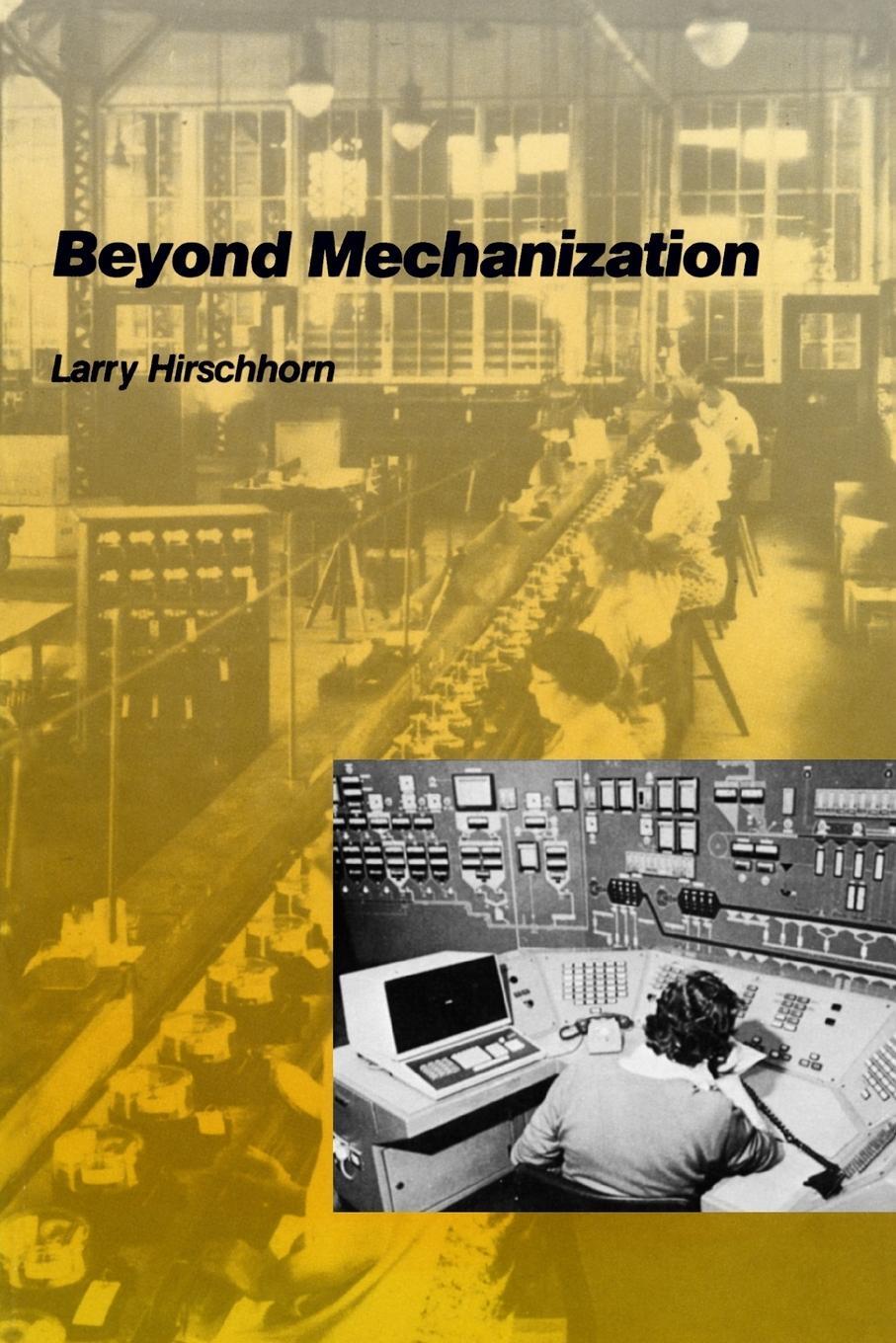 Cover: 9780262580816 | Beyond Mechanization | Work and Technology in a Postindustrial Age