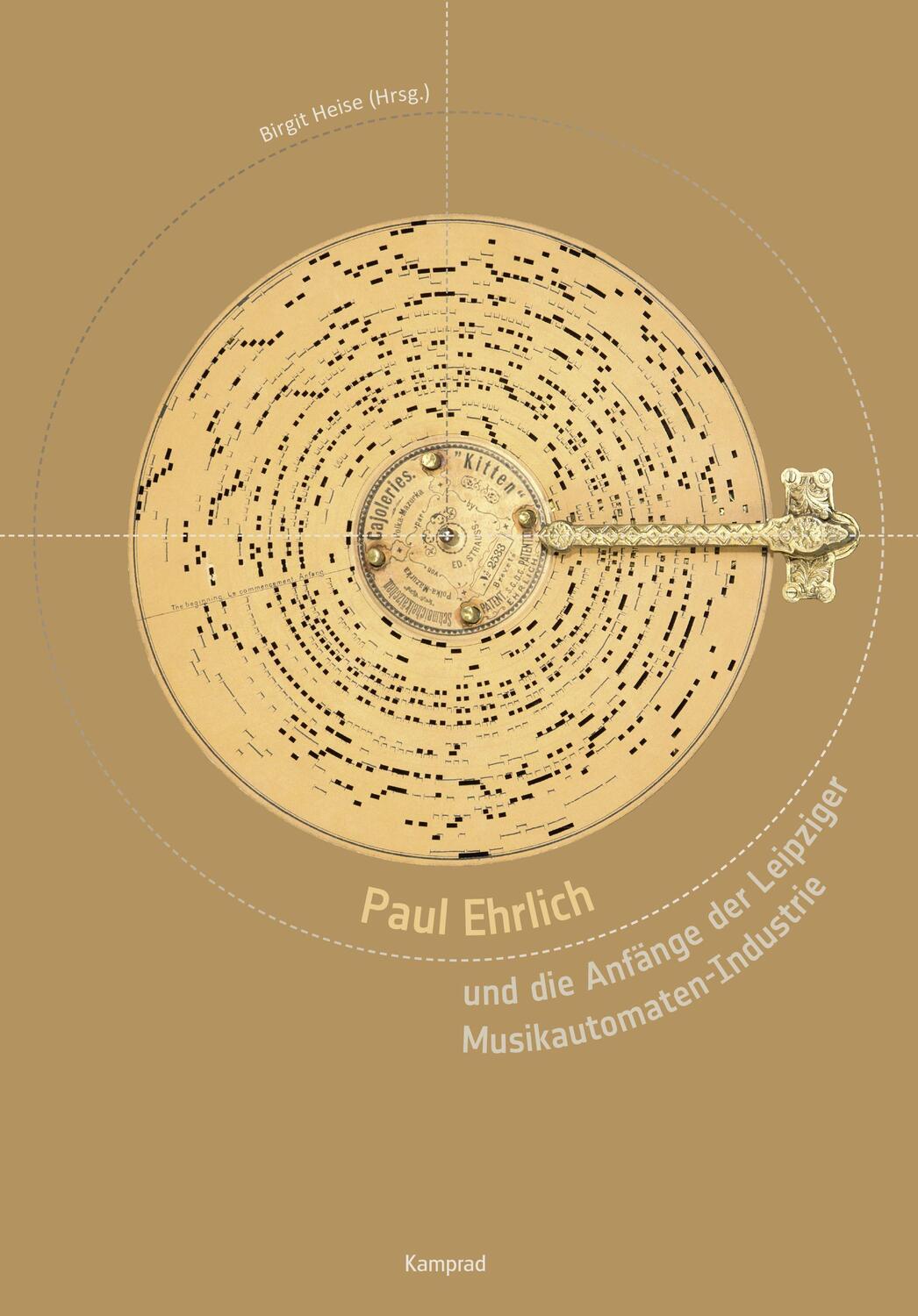 Cover: 9783957556684 | Paul Ehrlich und die Anfänge der Leipziger Musikautomaten-Industrie