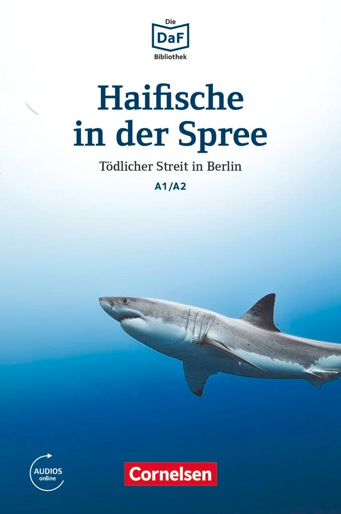 Cover: 9783061207373 | Die DaF-Bibliothek A1-A2 - Haifische in der Spree | Dittrich | Buch