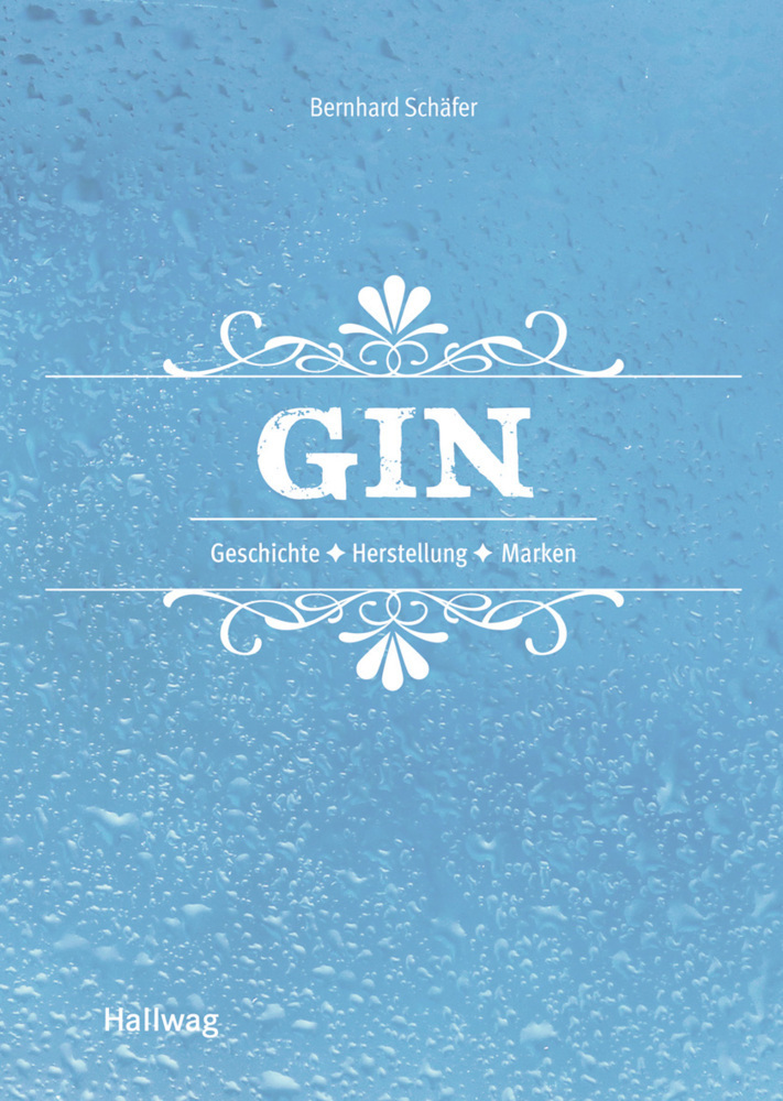 Cover: 9783833858758 | Gin | Geschichte - Herstellung - Marken | Bernhard Schäfer | Buch