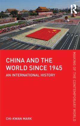 Cover: 9780415606516 | China and the World since 1945 | An International History | Schat