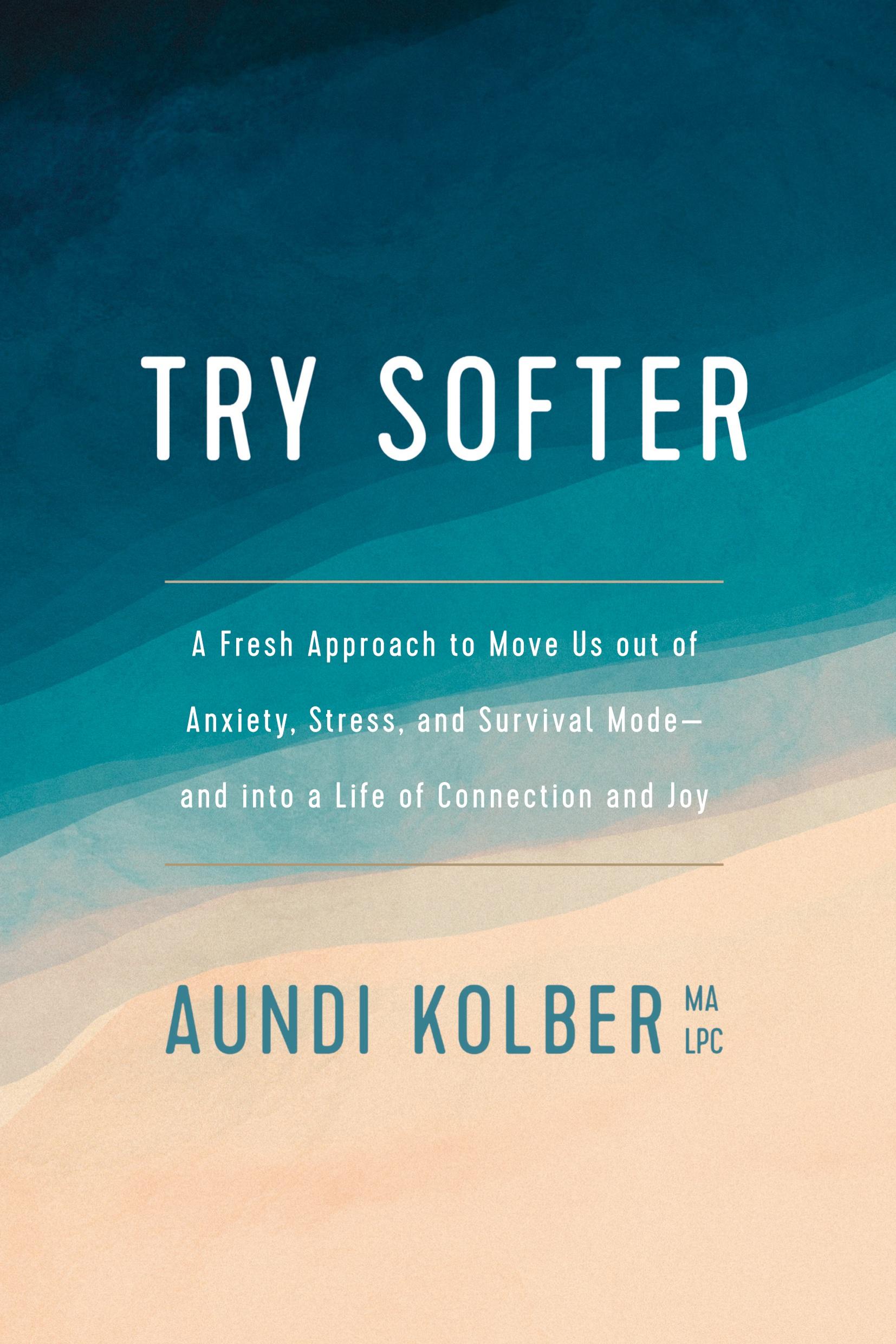 Cover: 9781496439659 | Try Softer | Aundi Kolber | Taschenbuch | Kartoniert / Broschiert