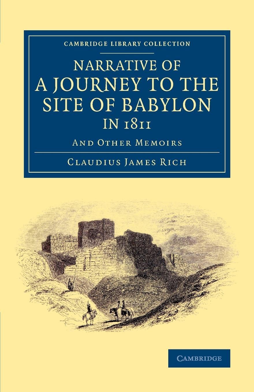 Cover: 9781108077101 | Narrative of a Journey to the Site of Babylon in 1811 | Rich | Buch