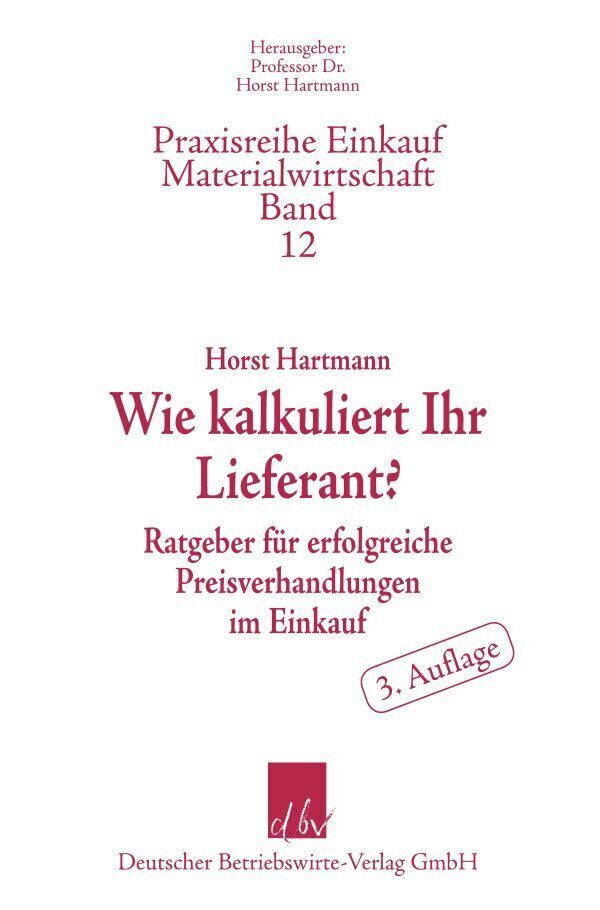 Cover: 9783886401635 | Wie kalkuliert Ihr Lieferant? | Horst Hartmann | Taschenbuch