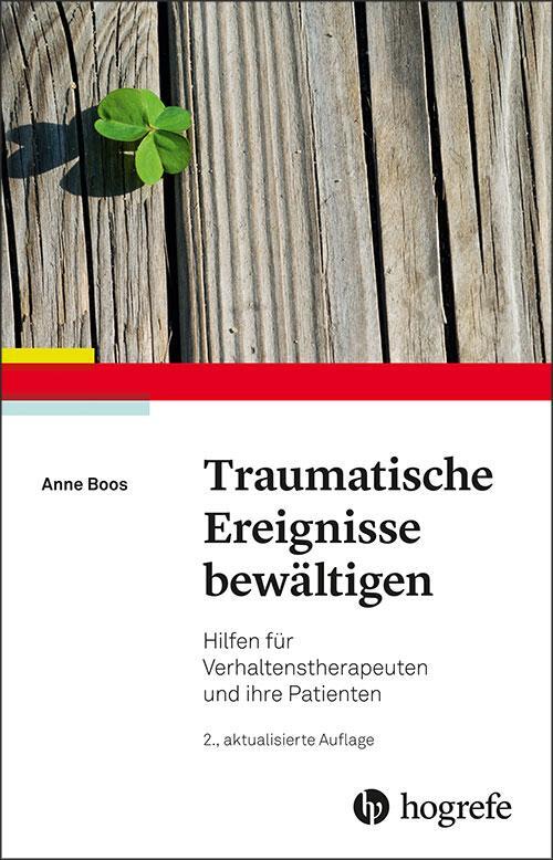 Cover: 9783801729523 | Traumatische Ereignisse bewältigen | Anne Boos | Taschenbuch | 195 S.