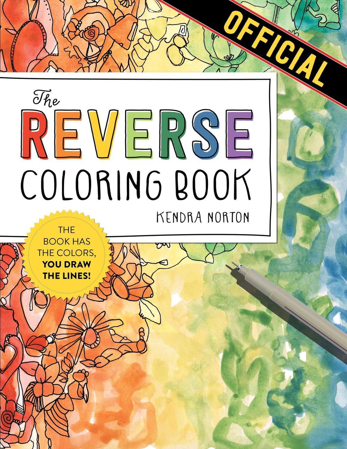 Cover: 9781523515271 | The Reverse Coloring Book(TM) | Kendra Norton | Taschenbuch | 104 S.