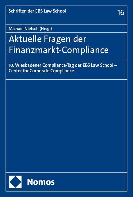 Cover: 9783756018017 | Aktuelle Fragen der Finanzmarkt-Compliance | Michael Nietsch | Buch