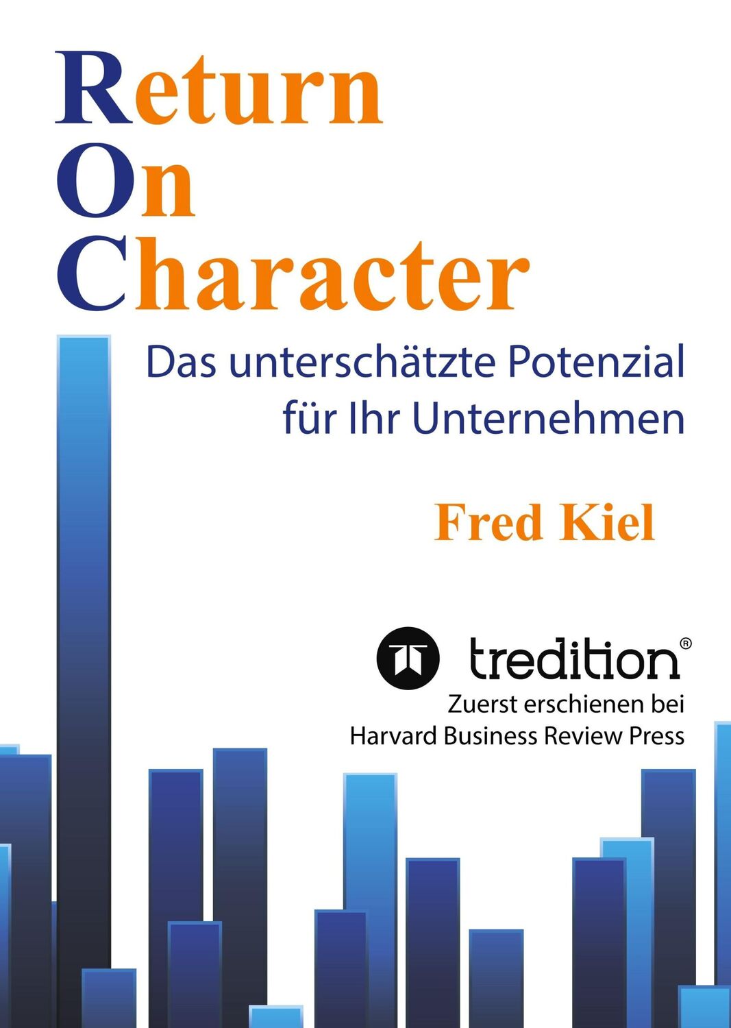 Cover: 9783746950990 | Return On Character | Das unterschätzte Potenzial für Ihr Unternehmen