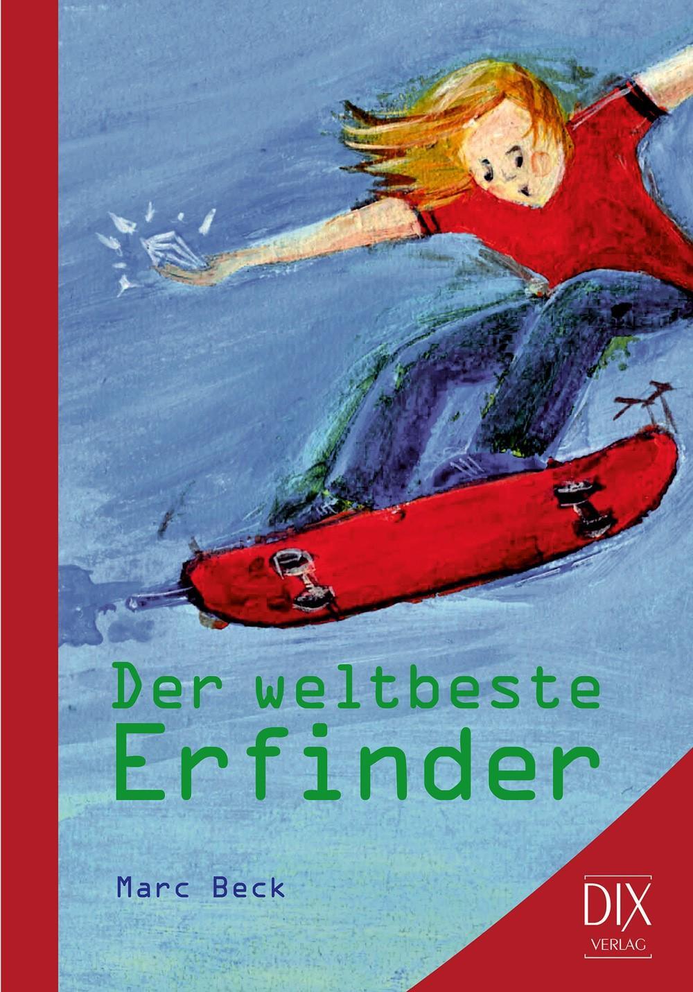 Cover: 9783941651500 | Der weltbeste Erfinder | Marc Beck | Buch | Deutsch | 2010