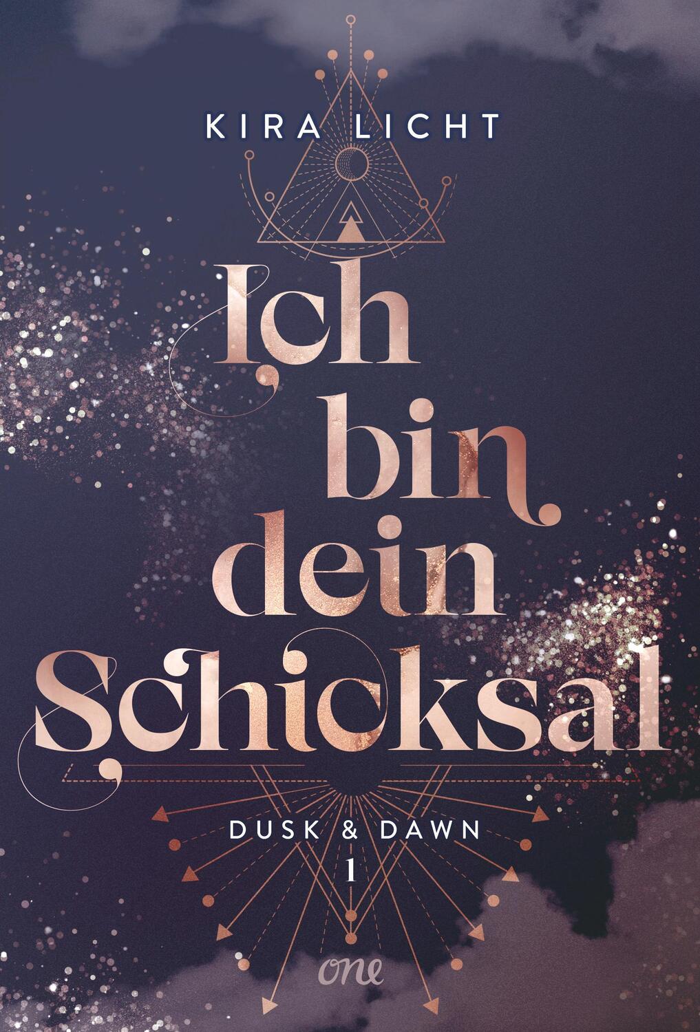 Cover: 9783846601556 | Ich bin dein Schicksal | Dusk &amp; Dawn 1 | Kira Licht | Buch | 536 S.