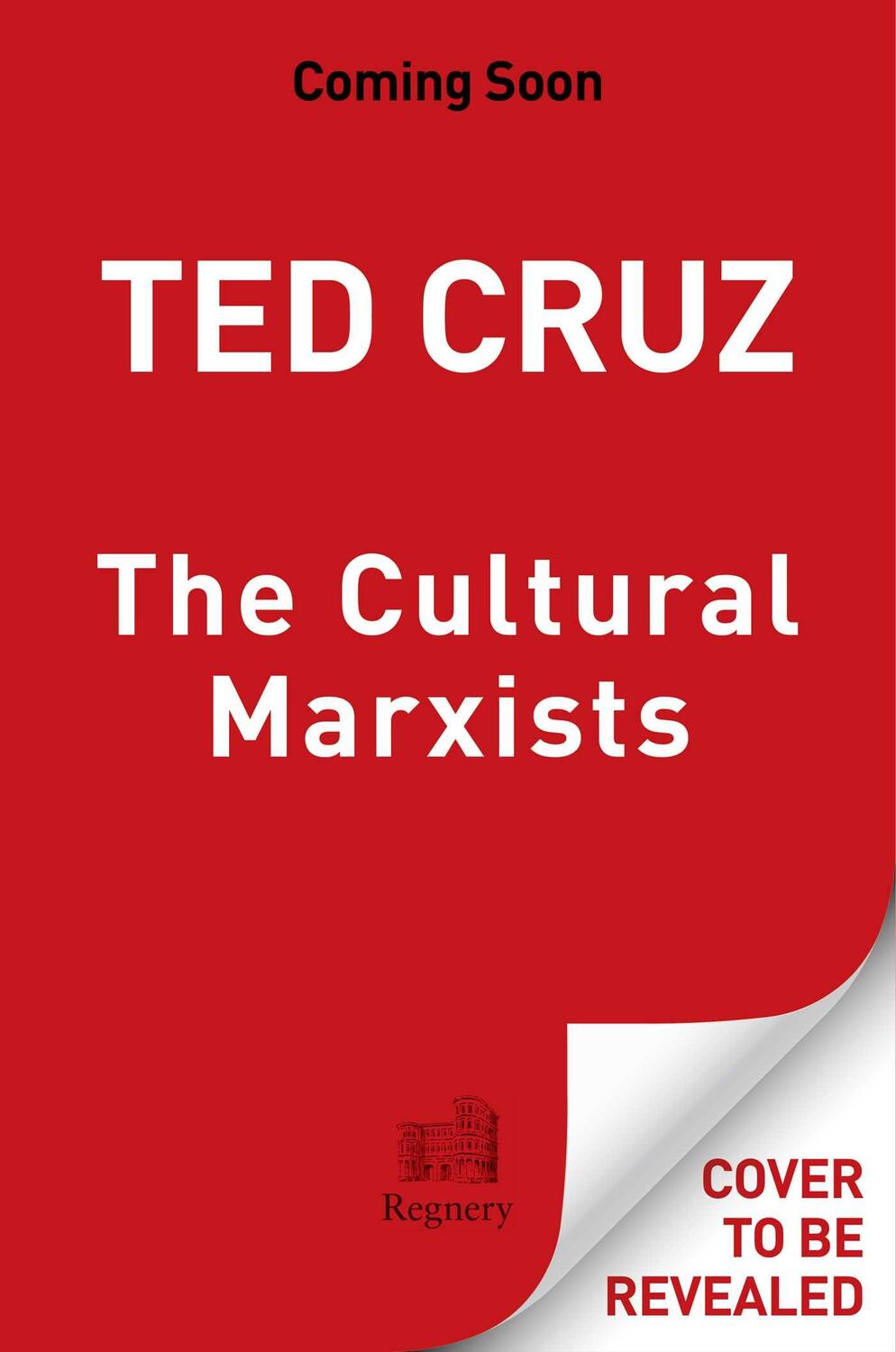 Bild: 9781684513628 | Unwoke | How to Defeat Cultural Marxism in America | Ted Cruz | Buch