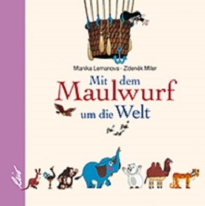 Cover: 9783896035165 | Mit dem Maulwurf um die Welt | Manika Lemanova | Buch | Unzerr. | 2018