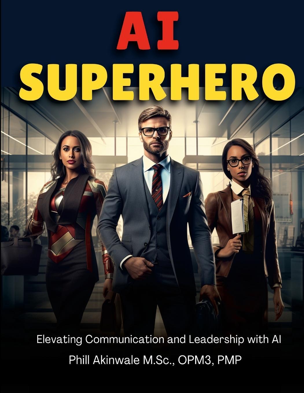 Cover: 9781934579381 | AI Superhero | Elevating Communication and Leadership with AI | Buch