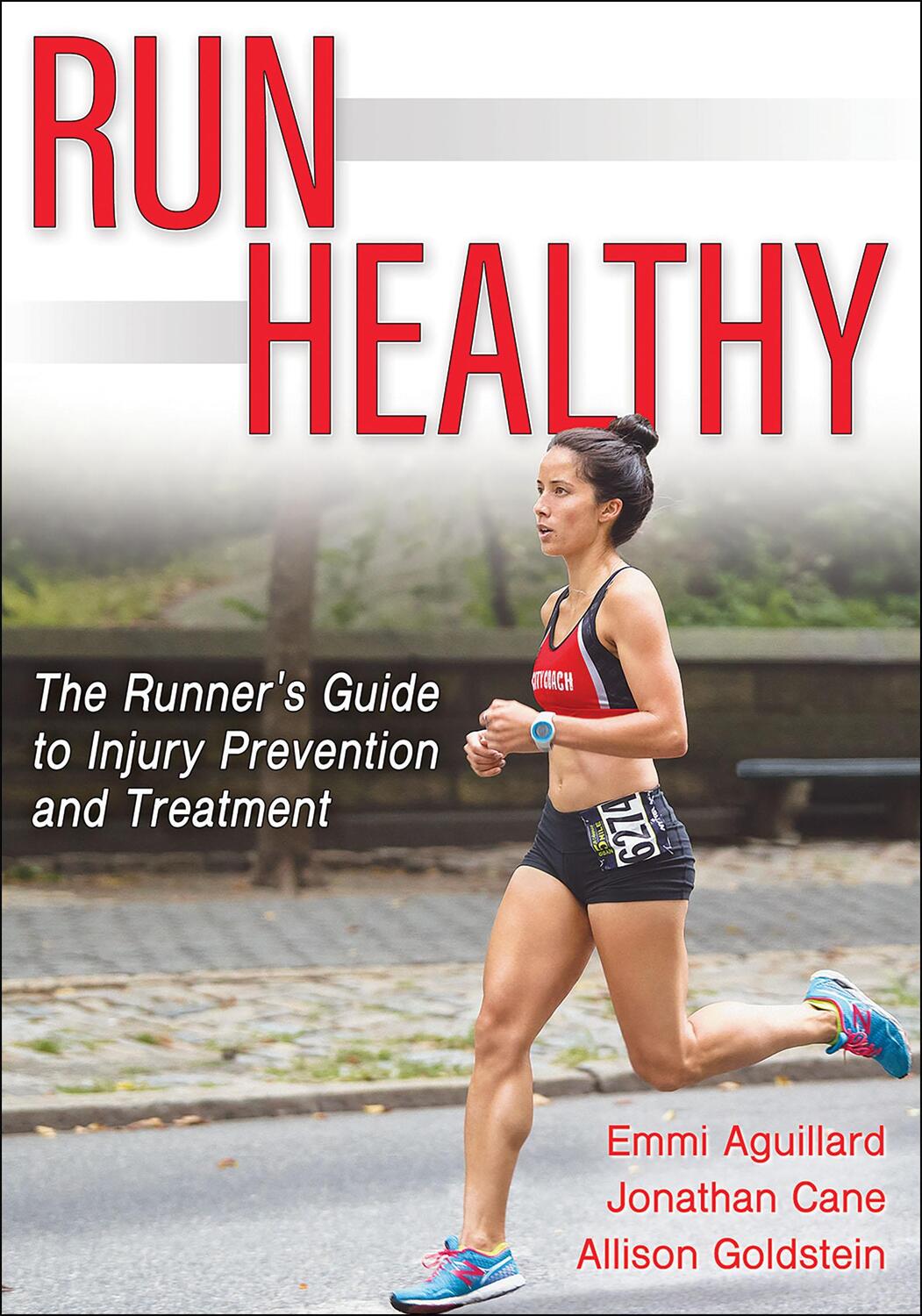 Cover: 9781718203747 | Run Healthy: The Runner's Guide to Injury Prevention and Treatment