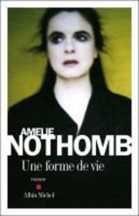 Cover: 9782253164326 | Une forme de vie | Amélie Nothomb | Taschenbuch | Französisch | 2012