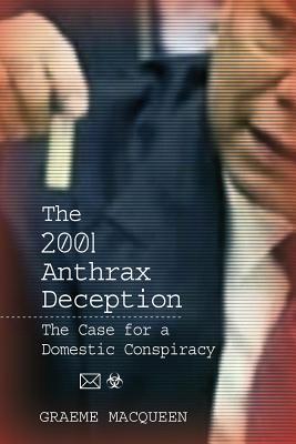 Cover: 9780986073120 | The 2001 Anthrax Deception: The Case for a Domestic Conspiracy | Buch