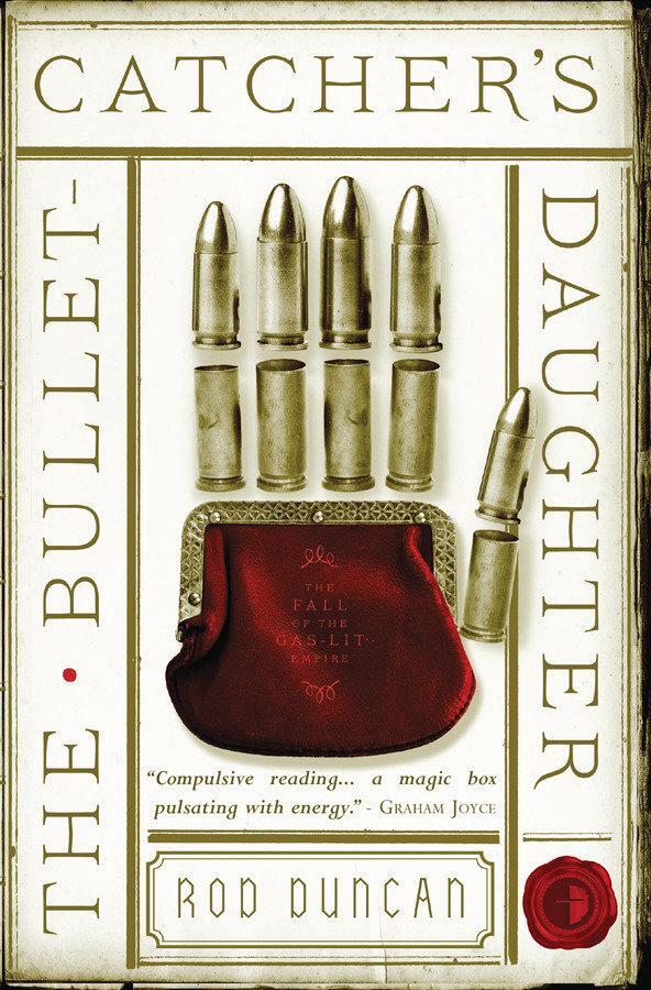 Cover: 9780857665294 | The Bullet-Catcher's Daughter | Rod Duncan | Taschenbuch | Englisch