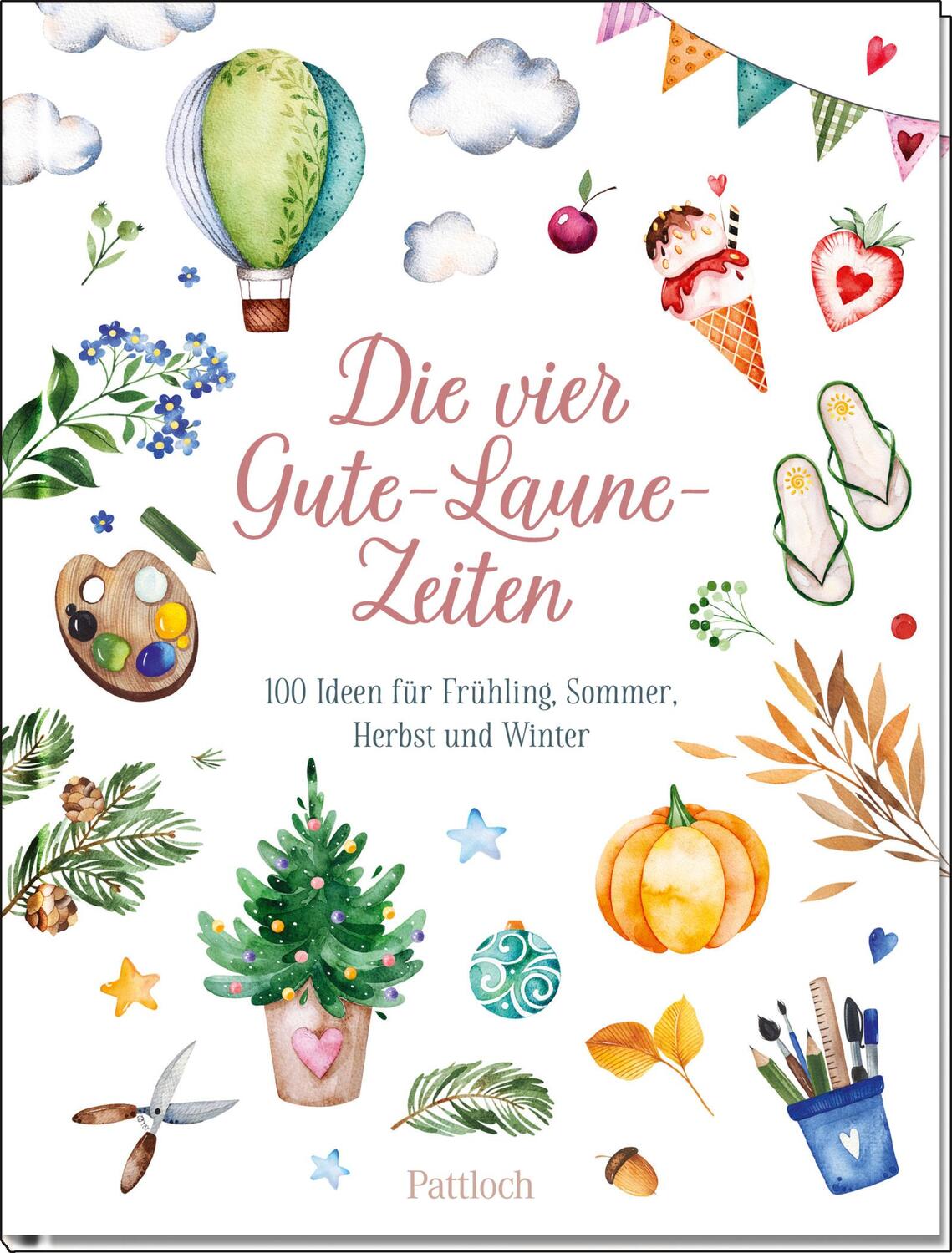 Cover: 9783629007414 | Die vier Gute-Laune-Zeiten | Pattloch Verlag | Buch | 112 S. | Deutsch