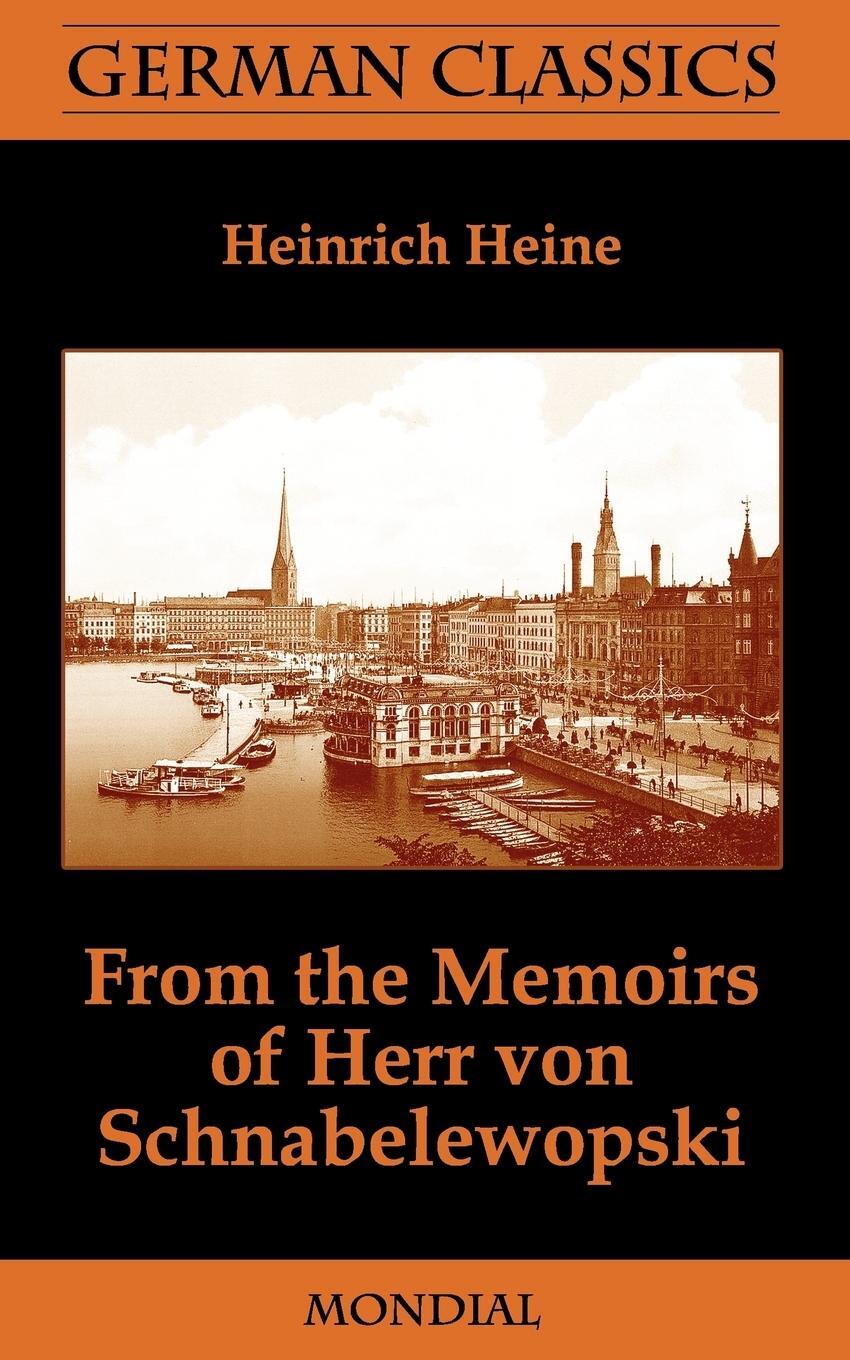 Cover: 9781595691026 | From the Memoirs of Herr Von Schnabelewopski (German Classics) | Heine