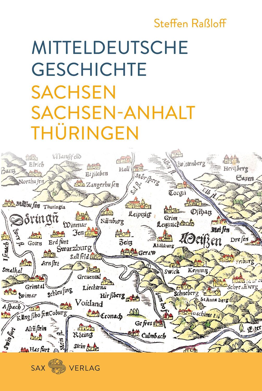 Cover: 9783867292405 | Mitteldeutsche Geschichte | Sachsen - Sachsen-Anhalt - Thüringen