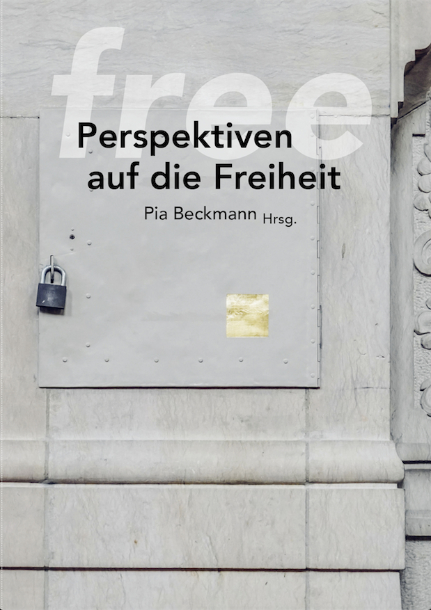 Cover: 9783903796133 | free | Perspektiven auf die Freiheit Hrsg. Pia Beckmann | Buch | 2020