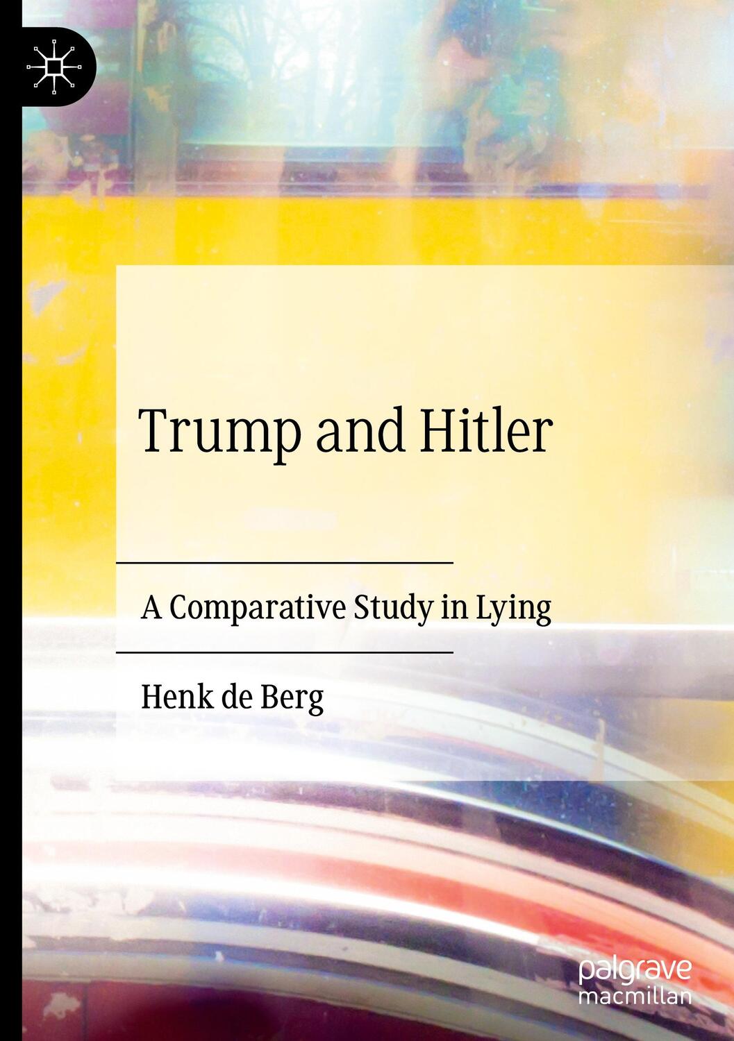 Cover: 9783031518324 | Trump and Hitler | A Comparative Study in Lying | Henk De Berg | Buch