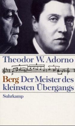 Cover: 9783518407202 | Berg | Der Meister des kleinsten Übergangs | Theodor W. Adorno | Buch