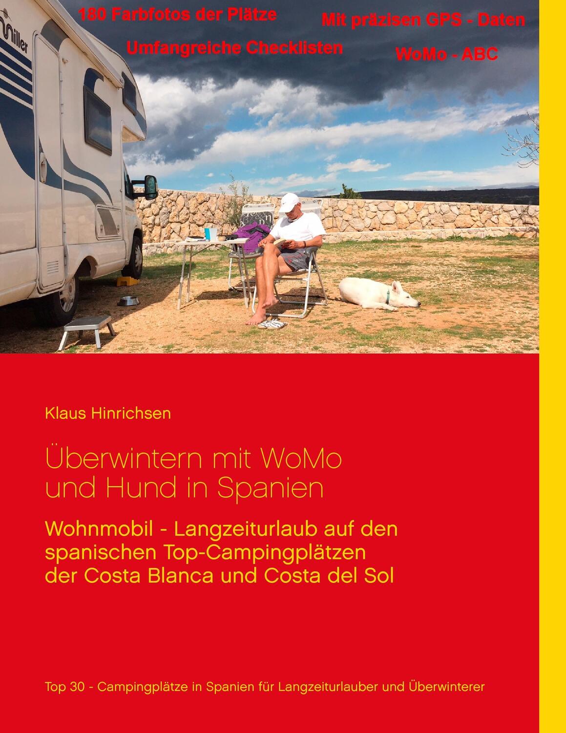 Cover: 9783738627978 | Überwintern mit WoMo und Hund in Spanien | Klaus Hinrichsen | Buch