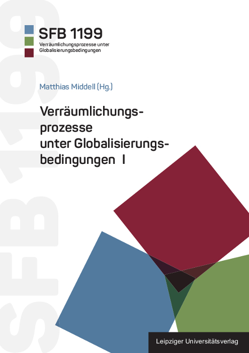 Cover: 9783960234180 | Verräumlichungsprozesse unter Globalisierungsbedingungen I | Middell