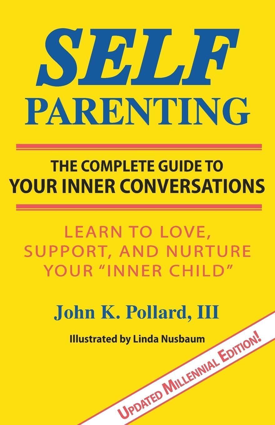 Cover: 9780942055436 | Self-Parenting | The Complete Guide to Your Inner Conversations | Buch