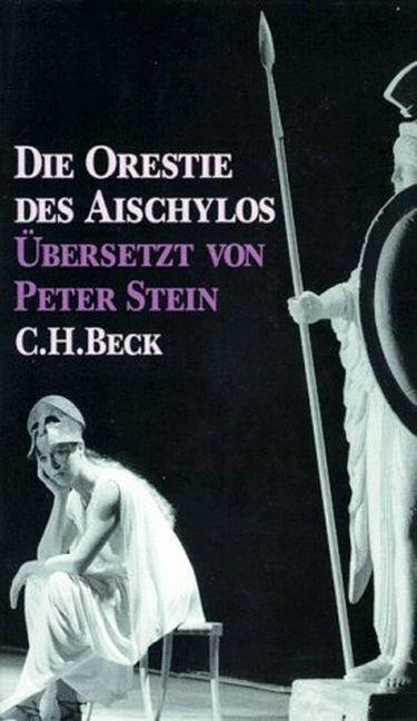 Cover: 9783406664380 | Die Orestie des Aischylos | Bernd Seidensticker | Taschenbuch | 2014