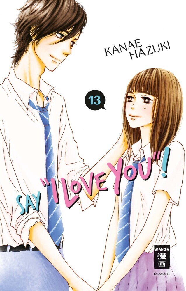 Cover: 9783770457533 | Say "I love you"!. Bd.13 | Kanae Hazuki | Taschenbuch | 192 S. | 2019