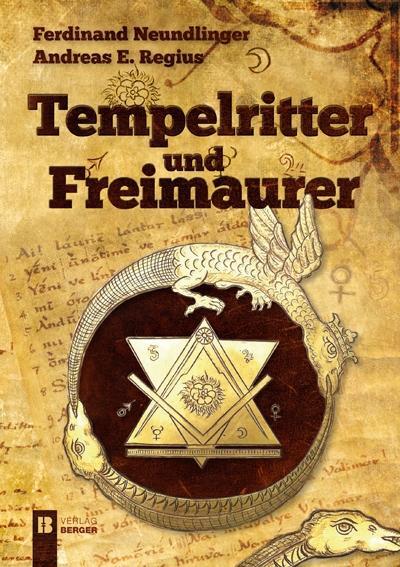Cover: 9783850285407 | Tempelritter und Freimaurer | Ferdinand Neundlinger (u. a.) | Buch