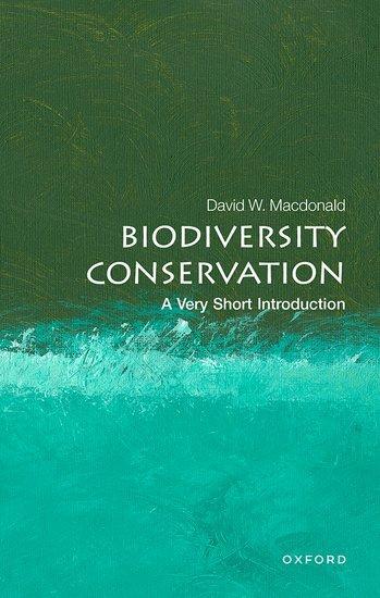 Cover: 9780199592272 | Biodiversity Conservation: A Very Short Introduction | Macdonald