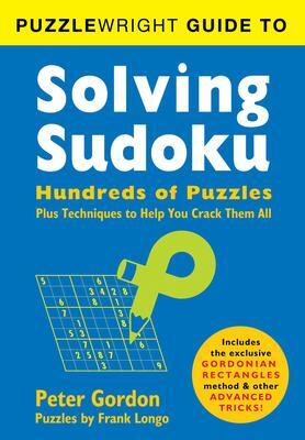 Cover: 9781402799457 | Puzzlewright Guide to Solving Sudoku | Frank Longo (u. a.) | Buch