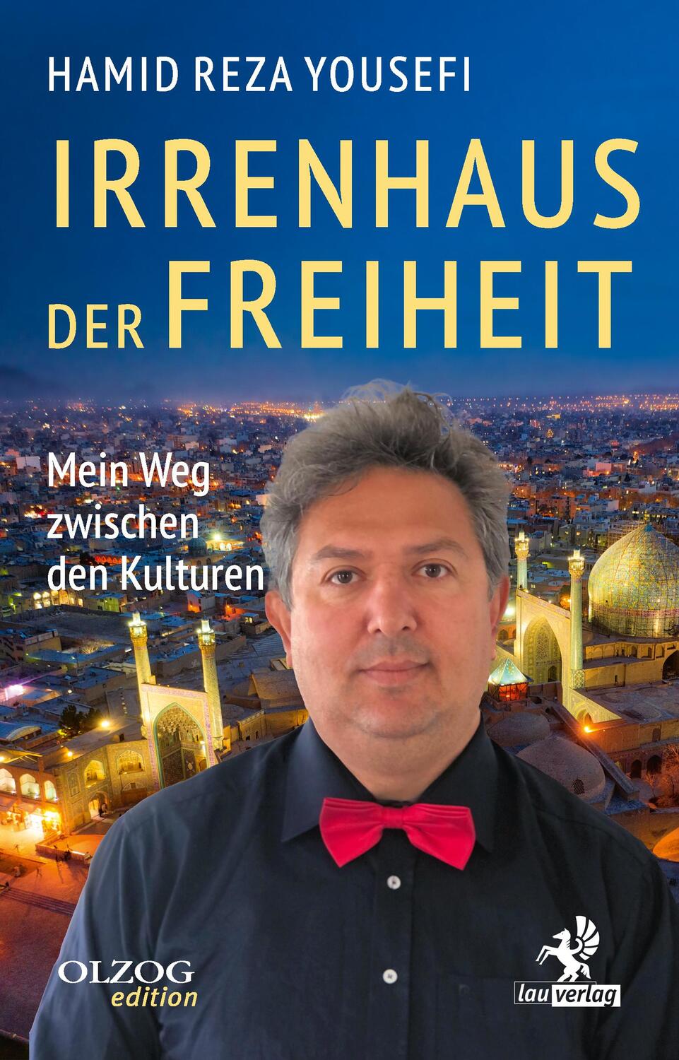 Cover: 9783957682307 | Irrenhaus der Freiheit | Mein Weg zwischen den Kulturen | Yousefi