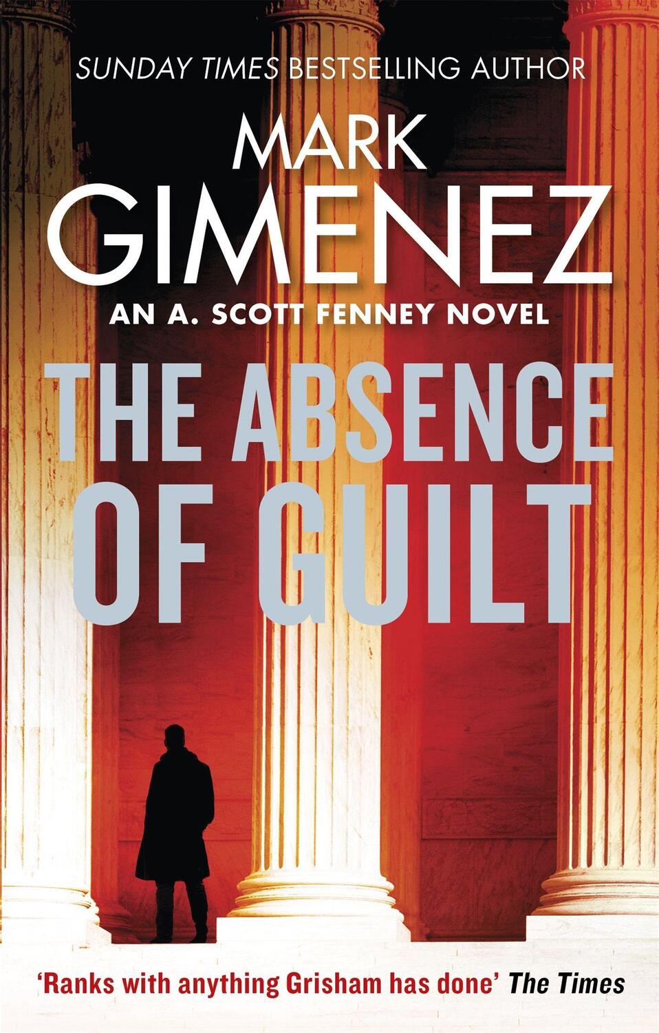 Cover: 9780751567328 | The Absence of Guilt | Mark Gimenez | Taschenbuch | A. Scott Fenney