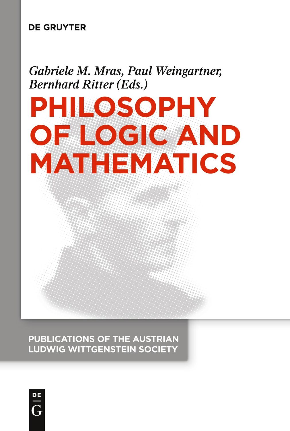 Cover: 9783110763478 | Philosophy of Logic and Mathematics | Gabriele M. Mras (u. a.) | Buch