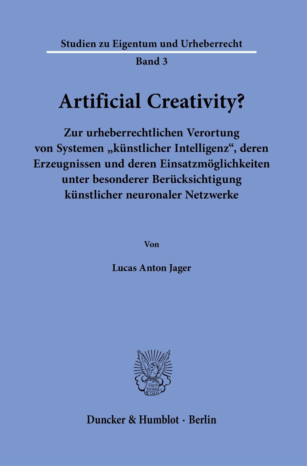 Cover: 9783428186952 | Artificial Creativity? | Lucas Anton Jager | Taschenbuch | 406 S.