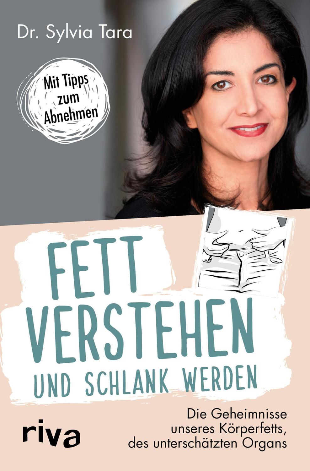 Cover: 9783742309501 | Fett verstehen und schlank werden | Sylvia Tara | Taschenbuch | 2019