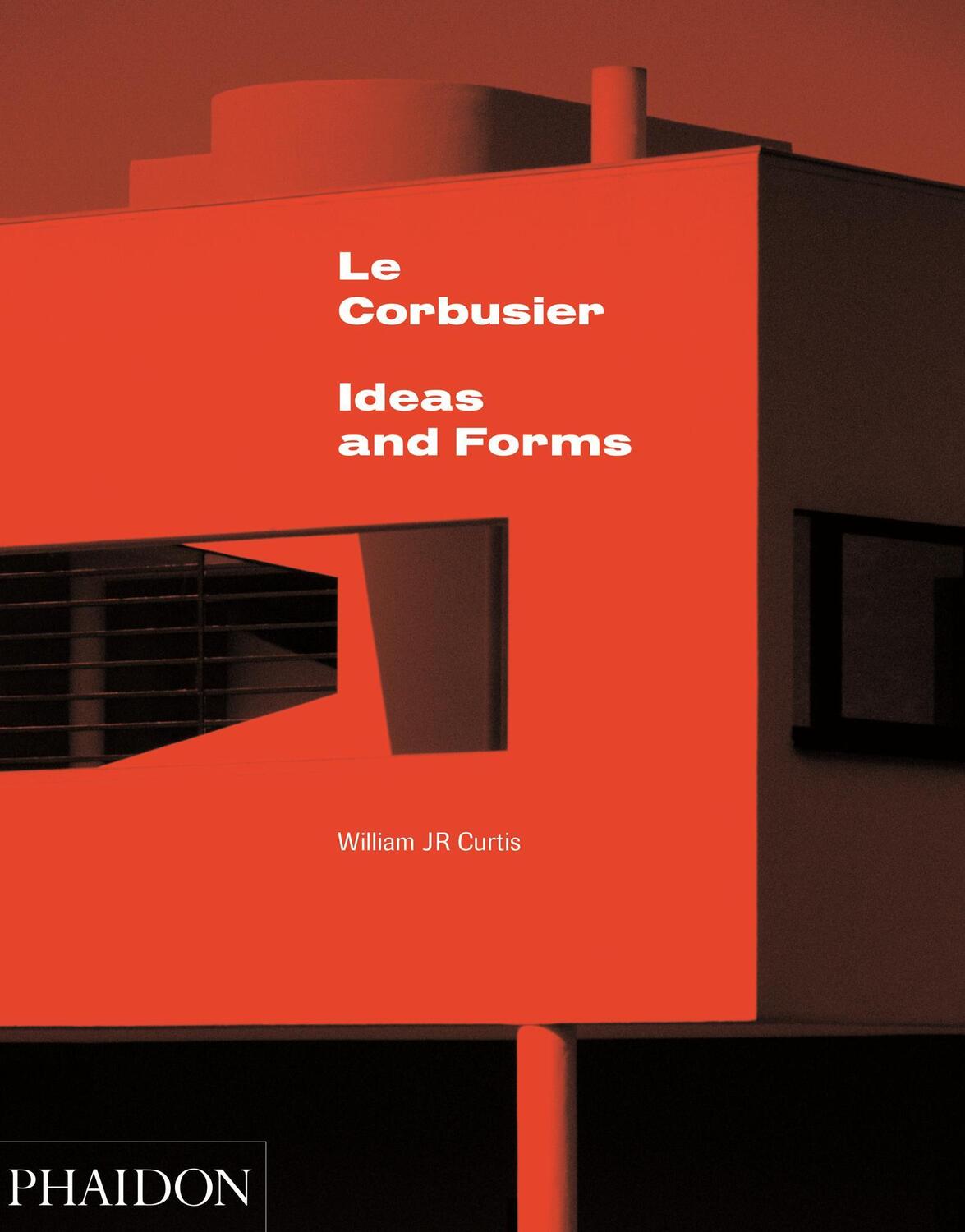 Cover: 9780714868943 | Le Corbusier | Ideas & Forms (New Edition) | William J R Curtis | Buch