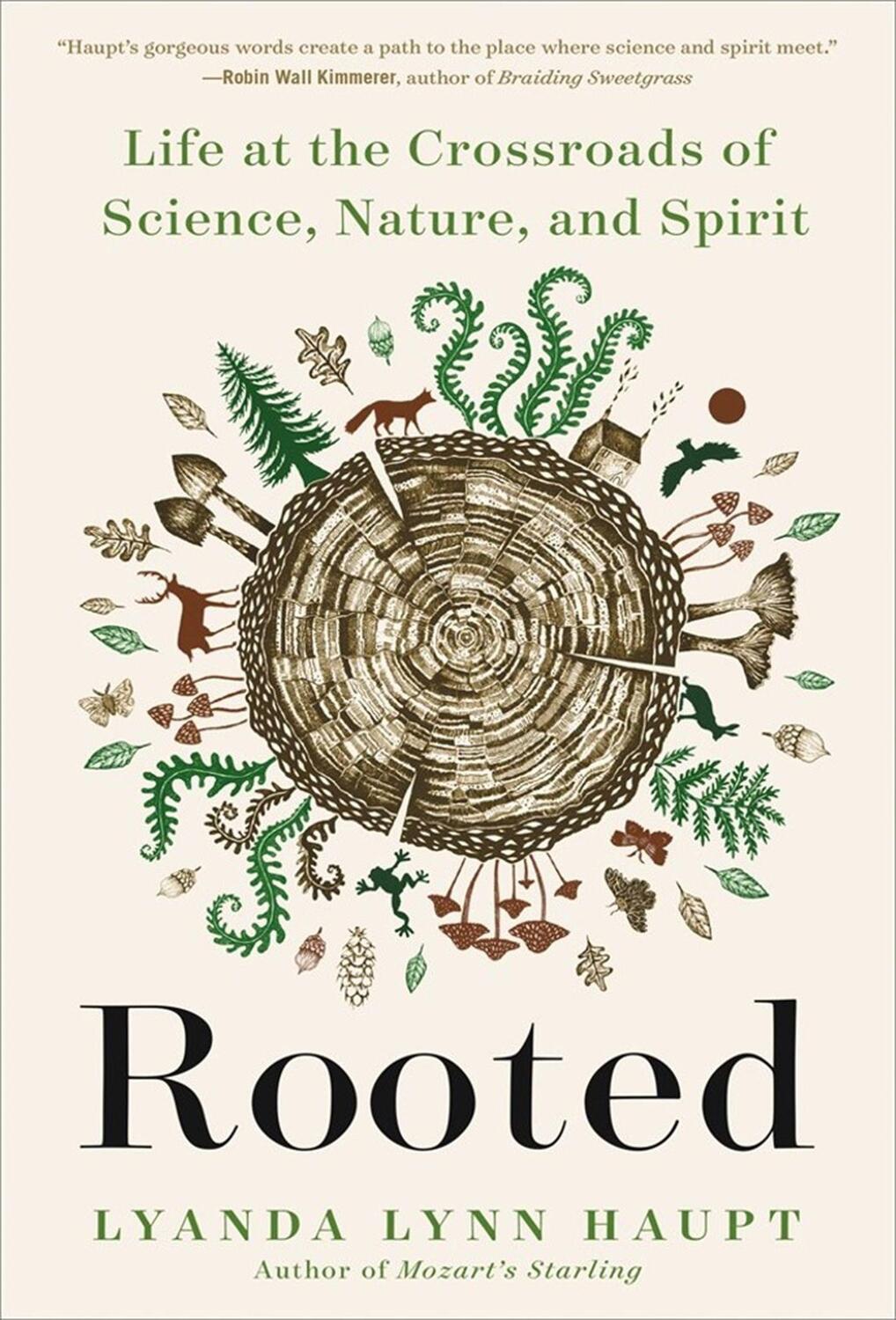 Cover: 9780316426497 | Rooted | Life at the Crossroads of Science, Nature, and Spirit | Haupt