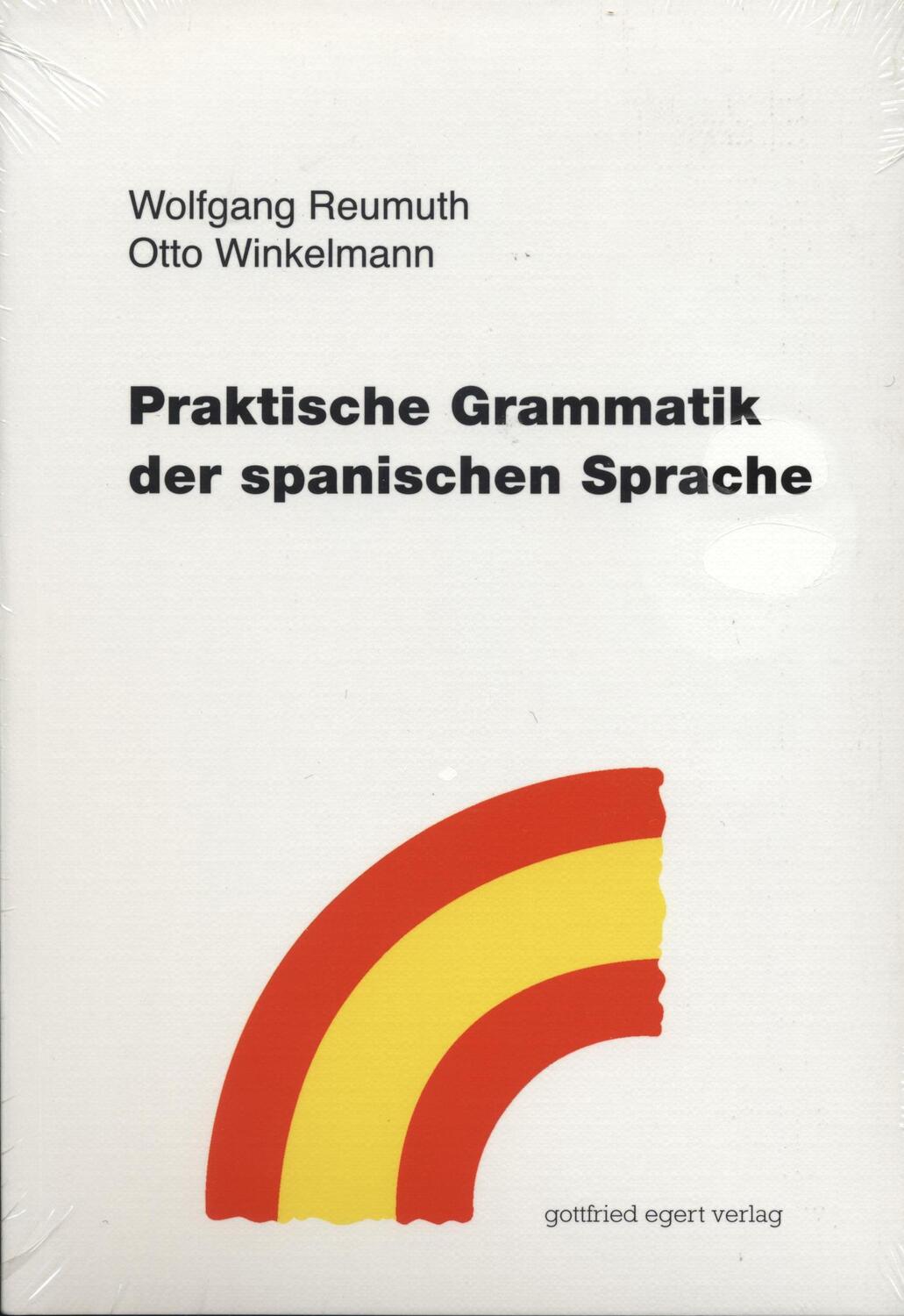 Cover: 9783936496345 | Praktische Grammatik der spanischen Sprache | Wolfgang Reumuth (u. a.)